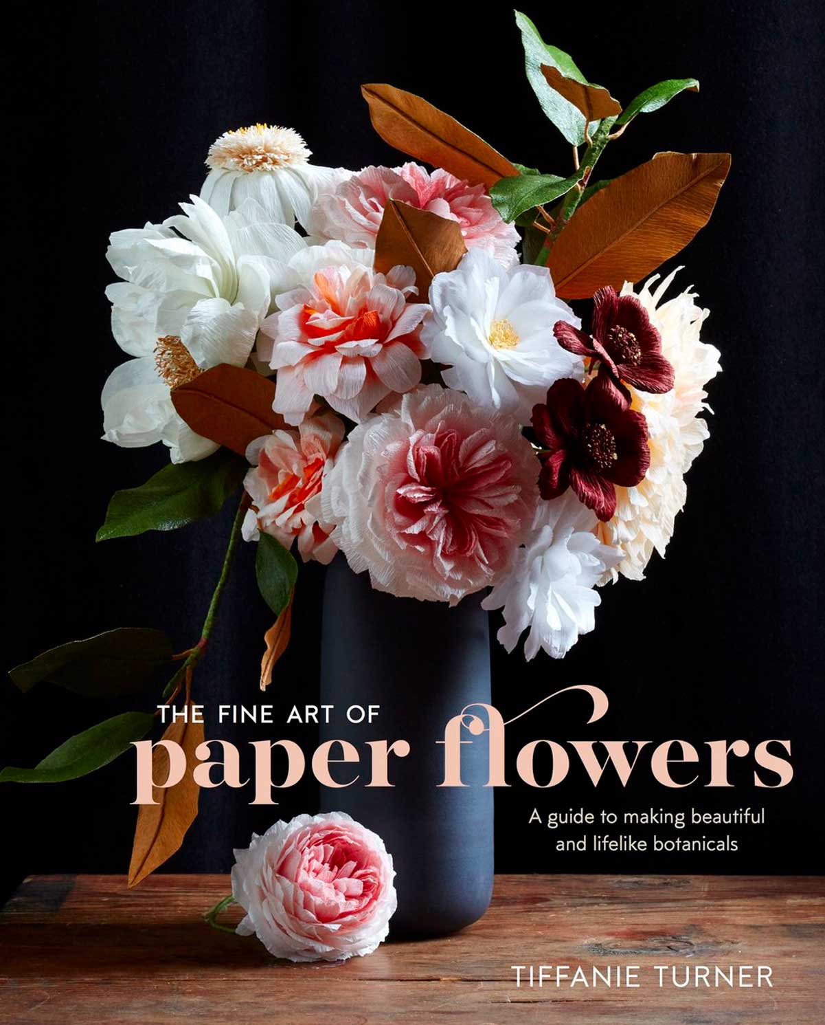 Изготовление цветов из бумаги: практические рекомендации начинающим волшебникам от Тиффани Тернер